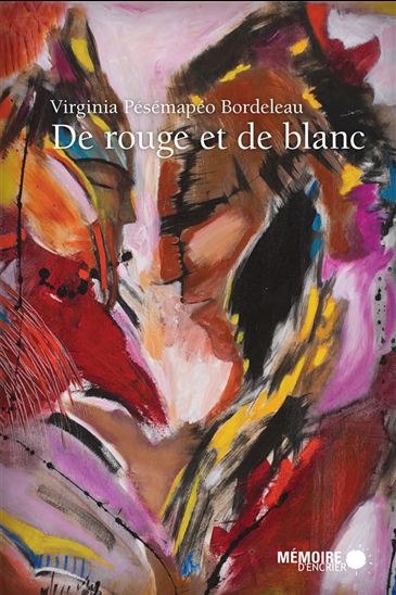VIRGINIA PÉSÉMAPÉO-BORDELEAU - De rouge et de blanc - Poésie - Théatre -  LIVRES - Renaud-Bray.com - Livres + cadeaux + jeux