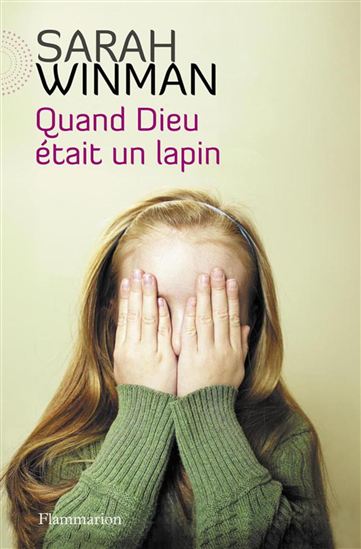 Quand Dieu était un lapin - SARAH WINMAN