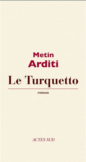 Le Turquetto - METIN ARDITI