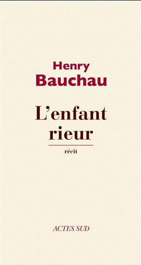 L&#39;Enfant rieur - HENRY BAUCHAU