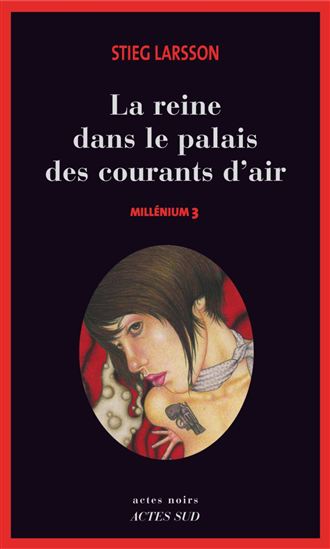 La Reine dans le palais des courants d&#39;air #03 - STIEG LARSSON