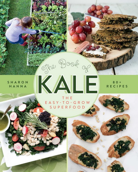 The Book of Kale: The easy-to-grow superfood - HANNA SHARON