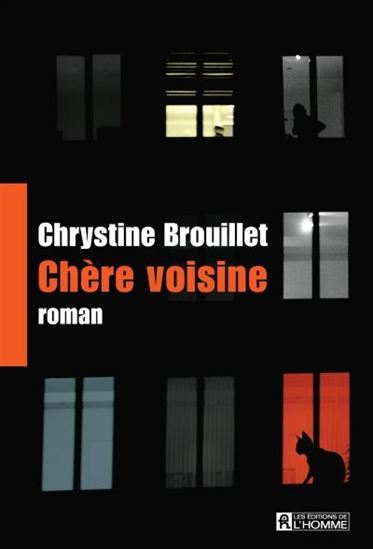 Chère voisine N. éd. - CHRYSTINE BROUILLET