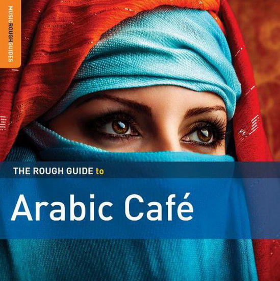 The Rough Guide To Arabic Café (2CD) - COMPILATION
