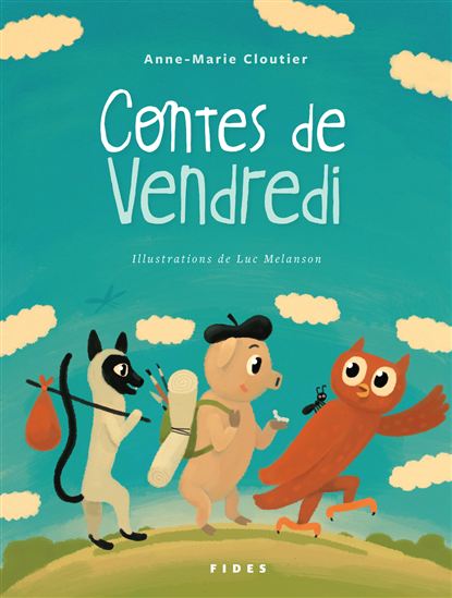Contes de Vendredi - ANNE-MARIE CLOUTIER - LUC MELANSON