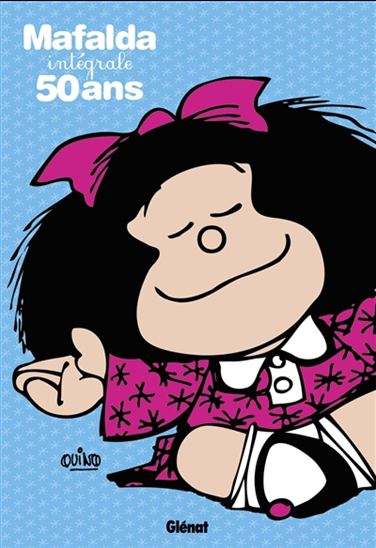 Mafalda l&#39;intégrale : 50 ans N. éd. - QUINO