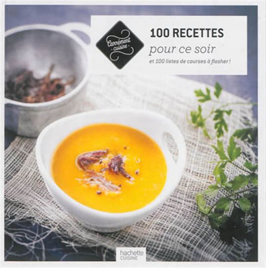 100 recettes pour ce soir - COLLECTIF