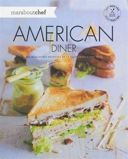 American diner : les meilleures recettes de la Californie à New York - COLLECTIF