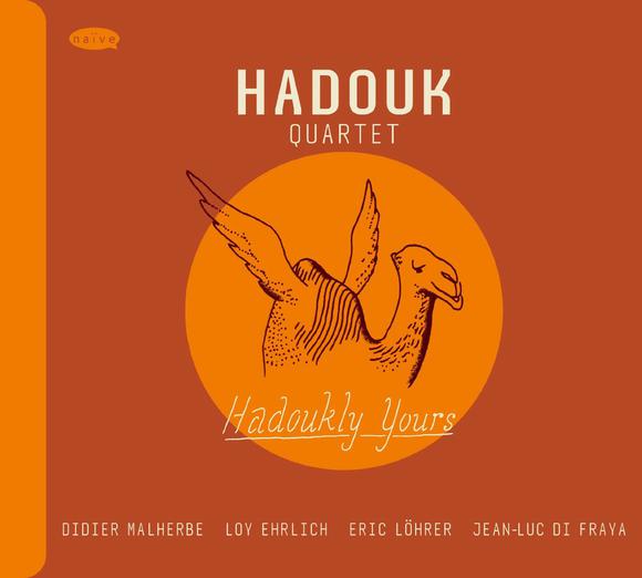 Hadouky Yours - HADOUK QUARTET