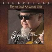 Bryan Lee&#39;s Greatest Hits - LEE BRYAN