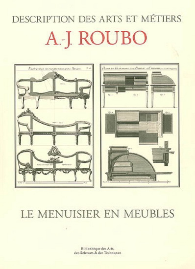 Le Menuisier en meubles - ANDRÉ-JACOB ROUBO