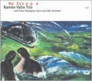 No Escape - VALLE TRIO RAMÓN