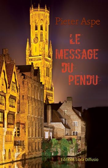 Le Message du pendu - PIETER ASPE