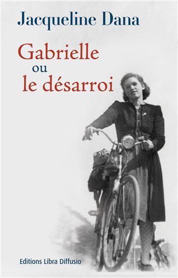 Gabrielle ou le désarroi - JACQUELINE DANA
