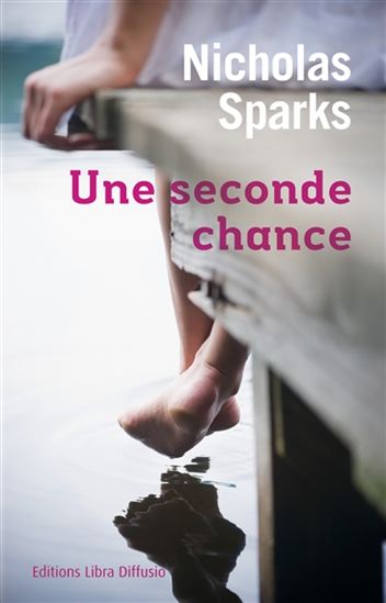 Une seconde chance - NICHOLAS SPARKS