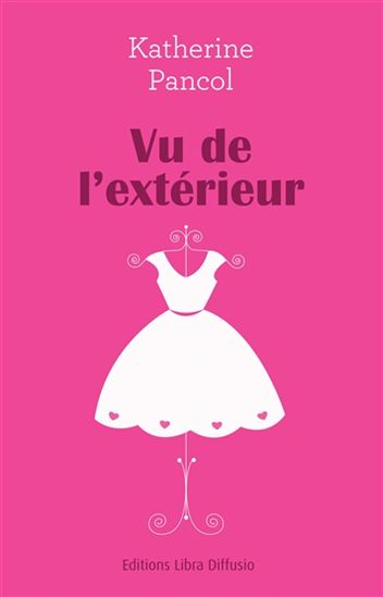 Vu de l&#39;extérieur - KATHERINE PANCOL