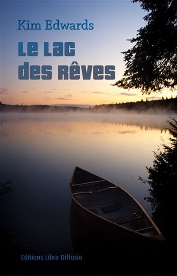 Le Lac des rêves - KIM EDWARDS