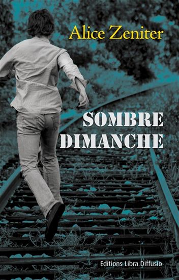 Sombre dimanche - ALICE ZENITER