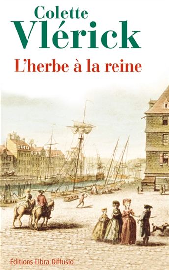 L&#39;Herbe à la reine - COLETTE VLÉRICK