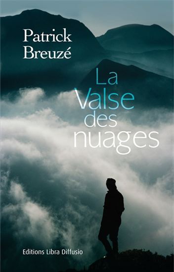 La Valse des nuages - PATRICK BREUZÉ