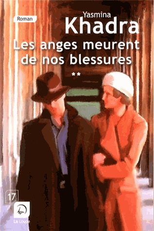 Les Anges meurent de nos blessures T.02 - YASMINA KHADRA