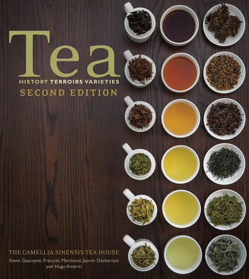 Tea: History, terroirs, varieties 2nd ed. - COLLECTIF