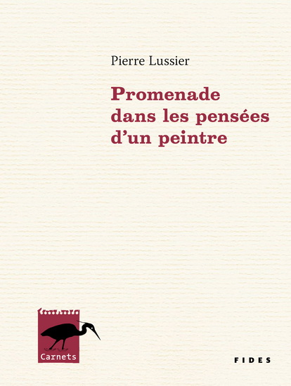 Promenade dans les pensées d'un peintre - PIERRE LUSSIER