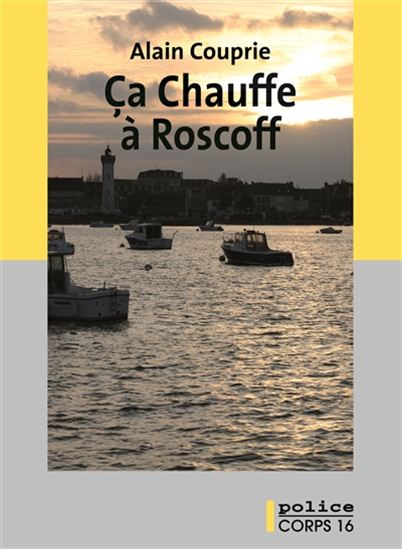 Ça chauffe à Roscoff - ALAIN COUPRIE