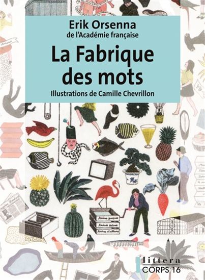 La Fabrique des mots - ERIK ORSENNA