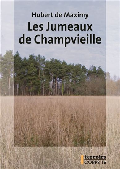Les EJumeaux de Champvieille - HUBERT DE MAXIMY