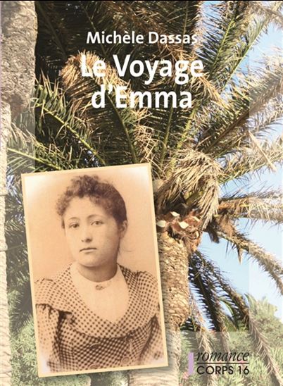 Le Voyage d&#39;Emma - MICHÈLE DASSAS