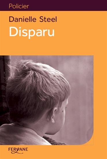 Disparu - DANIELLE STEEL