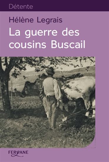 La Guerre des cousins Buscail - HÉLÈNE LEGRAIS