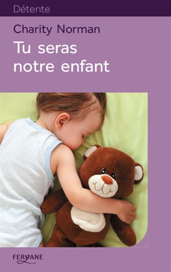 Tu seras notre enfant - CHARITY NORMAN