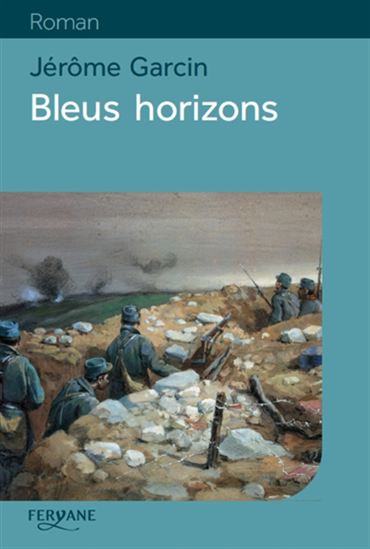 Bleus horizons - JÉRÔME GARCIN