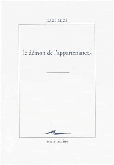 Le Démon de l&#39;appartenance - PAUL AUDI