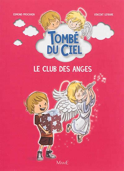 Le Club des anges #02 - EDMOND PROCHAIN - VINCENT LEFEBVRE
