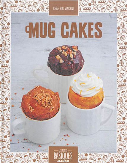 Mug cakes - CHAE RIN VINCENT