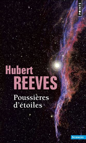 Poussières d&#39;étoiles - HUBERT REEVES