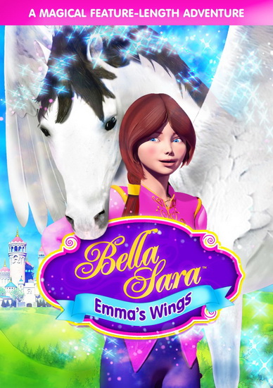 Emma's Wings: A Bella Sara Tale - 
