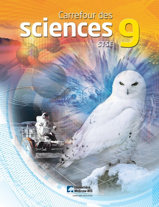 Carrefour des sciences 9 STSE : manuel de l'élève - COLLECTIF