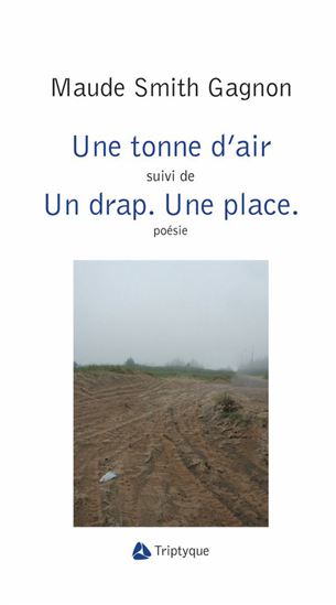 Une tonne d&#39;air/Un drap. une place - MAUDE SMITH GAGNON
