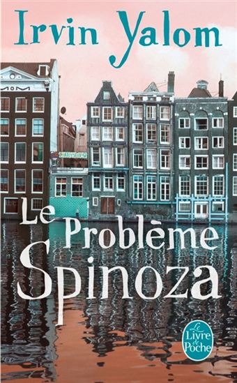 Le Problème Spinoza - IRVIN YALOM