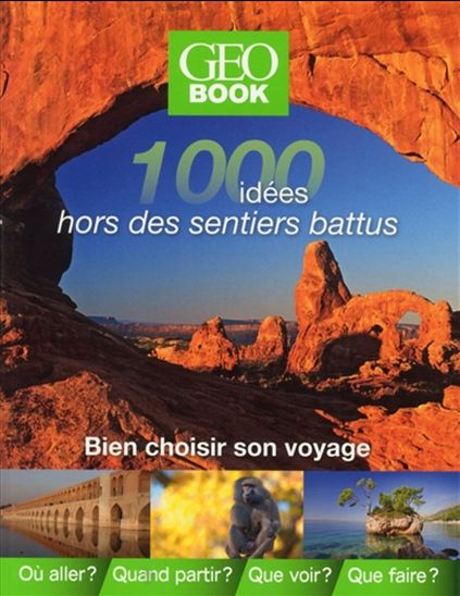 1000 idées hors des sentiers battus - COLLECTIF