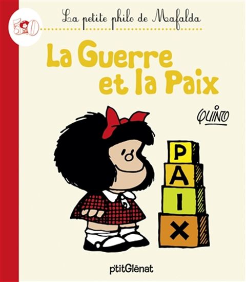 La Guerre et la paix - QUINO