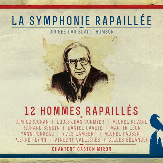La Symphonie rapaillée - SYMPHONIE RAPAILLÉE (LA)