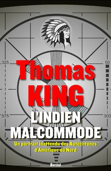 L&#39;Indien malcommode - THOMAS KING