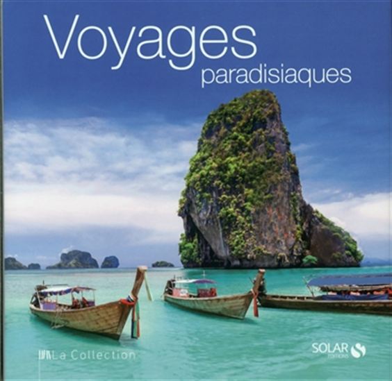 Voyages paradisiaques - COLLECTIF