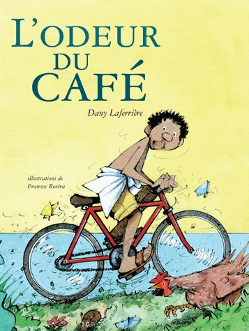 L&#39;Odeur du café - DANY LAFERRIÈRE - FRANCESC ROVIRA