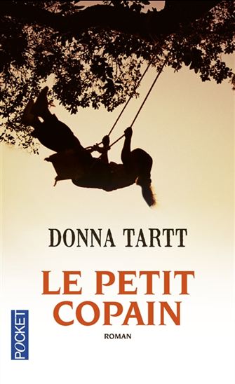 Le Petit copain N. éd. - DONNA TARTT
